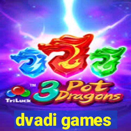 dvadi games